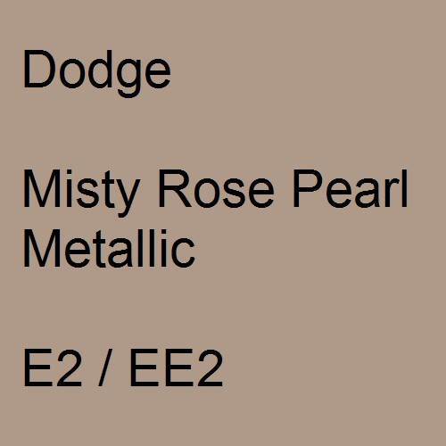 Dodge, Misty Rose Pearl Metallic, E2 / EE2.